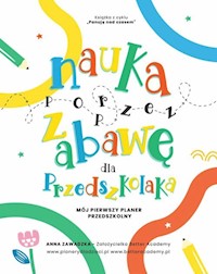 Nauka poprzez zabawę dla przedszkolaka - Anna Zawadzka - książka