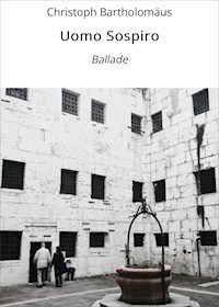 Uomo Sospiro - Christoph Bartholomäus - ebook