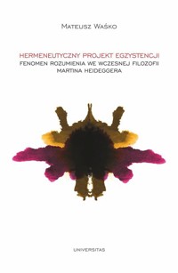 Hermeneutyczny projekt egzystencji - Mateusz Waśko - książka