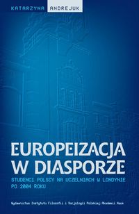 Europeizacja w diasporze - Andrejuk Katarzyna - książka
