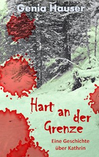 Hart an der Grenze - Genia Hauser - ebook