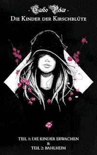 Die Kinder der Kirschblüte - Teil 1 & 2 - Cardo Polar - ebook