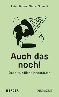 Auch das noch! - Petra Pinzler - ebook