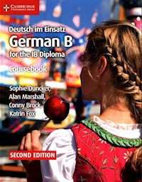 Deutsch im Einsatz German B for the IB Diploma Coursebook - Duncker Sophie, Marshall Alan, Brock Conny, Fox Katrin - książka