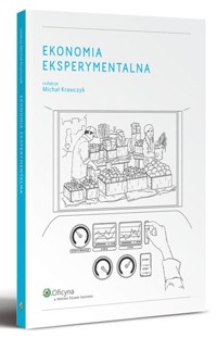 Ekonomia eksperymentalna - Krawczyk Michał - książka