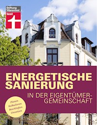 Energetische Sanierung in der Eigentümergemeinschaft - Finanzierung und alle rechtlichen Rahmenbedingungen - Mit Fallbeispielen und Vergleichstabellen - Eva Kafke - ebook