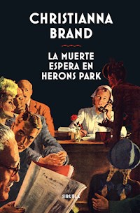 La muerte espera en Herons Park - Christianna Brand - ebook