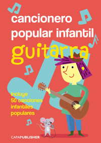 Cancionero popular infantil para guitarra - Joan Capafons Manils - ebook