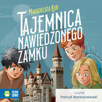 Tajemnica nawiedzonego zamku - Kur Małgorzata - ebook + audiobook + książka