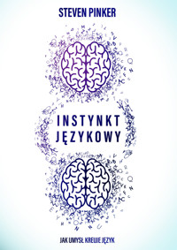 Instynkt językowy - Steven Pinker - ebook + książka