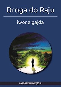 Droga do Raju - Iwona Gajda - ebook