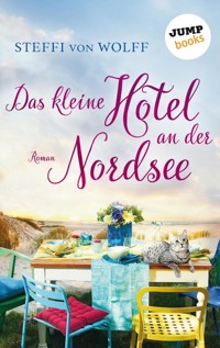 Das kleine Hotel an der Nordsee - Steffi von Wolff - ebook