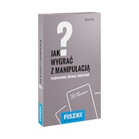 Fiszki Jak wygrać z manipulacją - Rafał Żak - książka