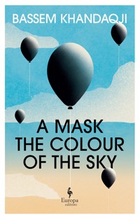 A Mask the Colour of the Sky - Bassem Khandaqji - ebook