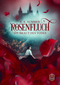 Rosenfluch - K. K. Summer - ebook