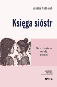 Księga sióstr - Nothomb Amélie - ebook + książka