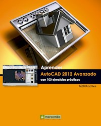 Aprender Autocad 2012 Avanzado con 100 ejercicios prácticos - MEDIAactive - ebook
