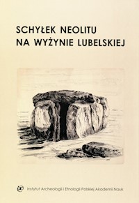 Schyłek neolitu na Wyżynie Lubelskiej -  - książka