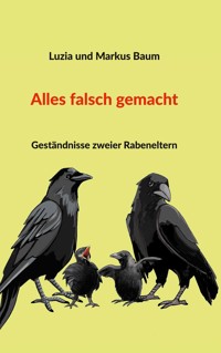 Alles falsch gemacht - Markus Baum - ebook