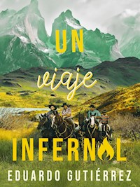 Un viaje infernal - Eduardo Gutiérrez - ebook