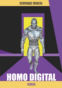 Homo Digital - Dominique Monera - ebook