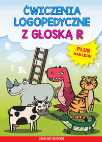 Ćwiczenia logopedyczne z głoską R - Zarębska Małgorzata - książka