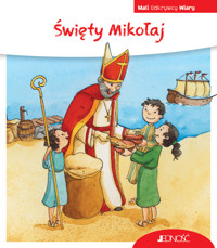 Święty Mikołaj. (seria: Mali Odkrywcy Wiary) - Cordula Janusch - książka