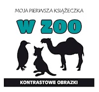 Moja pierwsza książeczka W zoo -  - książka