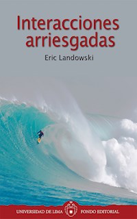 Interacciones arriesgadas - Eric Landowski - ebook