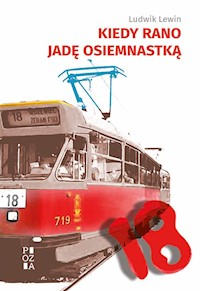 Kiedy rano jadę osiemnastką - Lewin Ludwik - książka
