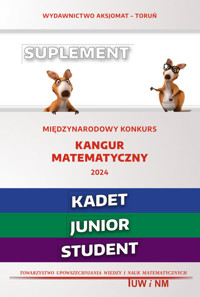 Matematyka z wesołym kangurem Kangur matematyczny 2024 Suplement (Kadet/Junior/Student) -  - książka