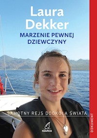 Marzenie pewnej dziewczyny - Laura Dekker - książka