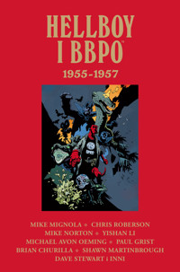 Hellboy i BBPO. 1955–1957 - Chris Roberson, Shawn Martinbrough, Paolo Rivera, Brian Churilla, Mike Mignola - książka