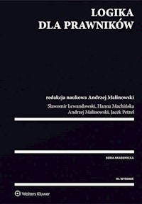 Logika dla prawników - Lewandowski Sławomir, Machińska Hanna, Malinowski Andrzej, Petzel Jacek - książka