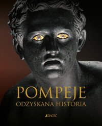 Pompeje. Odzyskana historia - Filippo Coarelli, Antonio Verone, Emidio de Albentiis, Fabrizio Pesando, Maria Paola Guidobaldi - książka