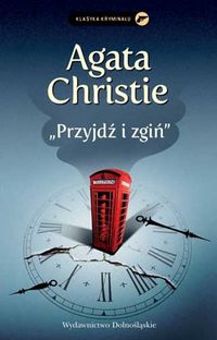 Przyjdź i zgiń - Agata Christie - ebook + książka