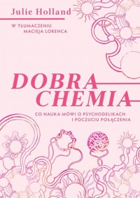 Dobra chemia - Julie Holland - książka