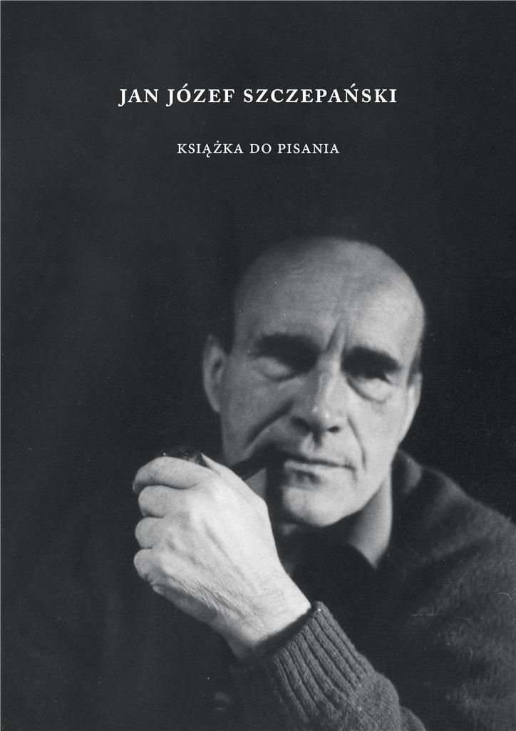 Jan Józef Szczepański. Książka do pisania - Jan Józef Szczepański - książka