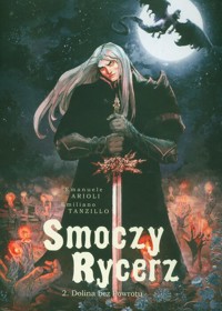 Smoczy rycerz 2 Dolina bez powrotu - Arioli Emanuele - książka