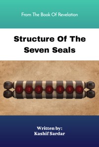 Structure Of The Seven Seals - Kashif Sardar - ebook