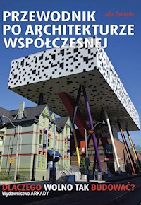 Przewodnik po architekturze współczesnej - Zukowsky John - książka