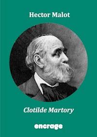 Clotilde Martory - Hector Malot - ebook