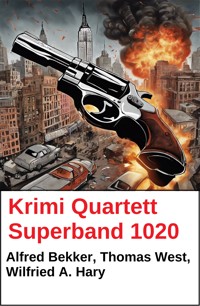 Krimi Quartett Superband 1020 - wilfried a hary - ebook
