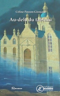 Au-delà du tableau - Céline Posson Girouard - ebook