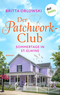 Der Patchwork-Club - Sommertage in St. Elwine - oder: Zitronentagetes - Britta Orlowski - ebook