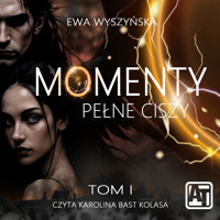 MOMENTY PEŁNE CISZY - Ewa Wyszyńska - ebook + audiobook