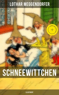 Schneewittchen (Illustriert) - Lothar Meggendorfer - ebook