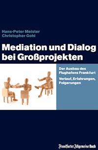Mediation und Dialog bei Großprojekten - Hans-Peter Meister - ebook