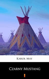 Czarny Mustang - Karol May - ebook