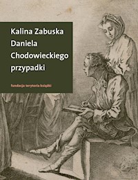 Daniela Chodowieckiego przypadki - Kalina Zabuska - książka